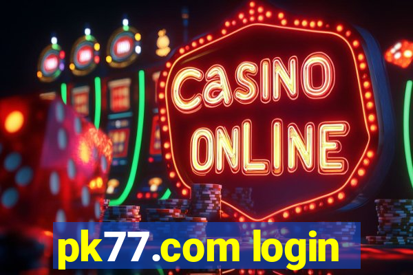 pk77.com login